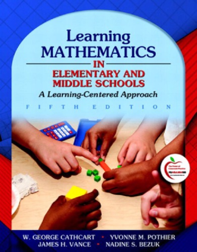 Learning Mathematics In Elementary And Middle School A Learnercentred Approach 5th George S Cathcart