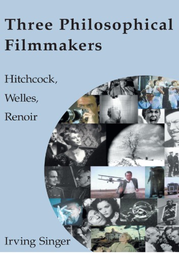 Three Philosophical Filmmakers Hitchcock Welles Renoir Hitchcock