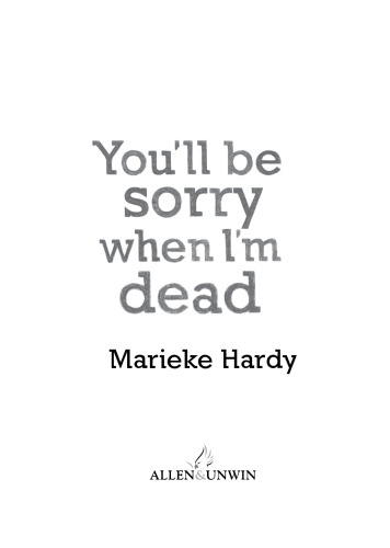 Youll Be Sorry When Im Dead Hardy Marieke
