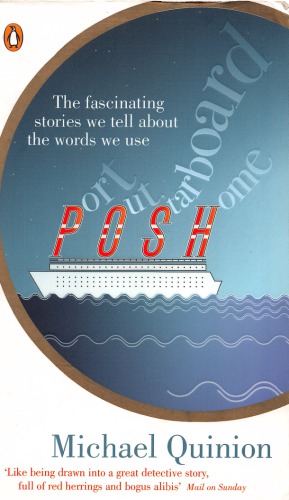 Port Out Starboard Home And Other Language Myths Quinion Michael