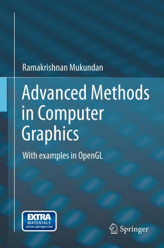 Advanced Methods In Computer Graphics With Examples In Opengl Mukundan