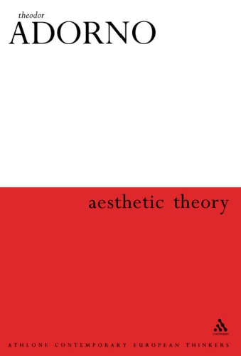 Aesthetic Theory Hullotkentor Robert Tiedemann Rolf Adorno