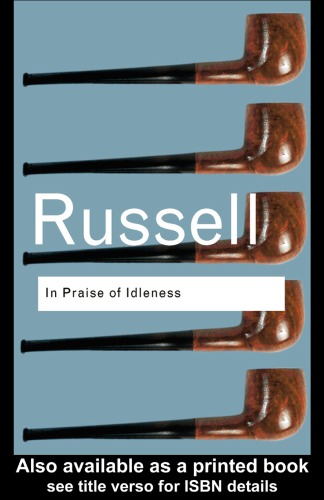 In Praise Of Idleness And Other Essays Russell Bertrand