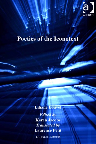 Poetics Of The Iconotext Louvel Lilianejacobs Karenpetit Laurence