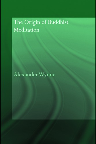 The Origin Of Buddhist Meditation Gautama Buddha Wynne Alexander Gautama Buddha