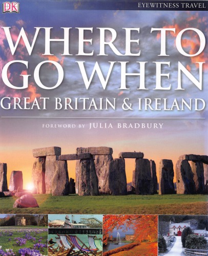 Where To Go When Great Britain Ireland 1st American Ed Dorling Kindersley Publishing Staff Bradbury
