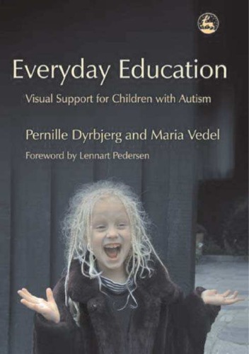 Everyday Education Visual Support For Children With Autism Dyrbjerg