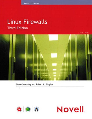 Linux Firewalls 3rd Ed Ziegler Robert Loren Suehring Steve