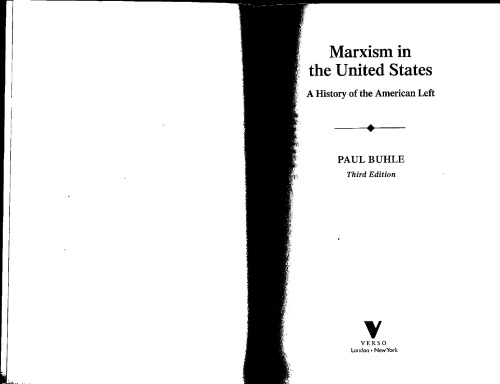 Marxism In The United States A History Of The American Left 3rd Ed Buhle