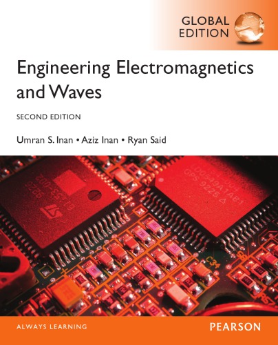 Electromagnetic engineering and waves 2nd Edition by Umran Inan, Aziz Inan, Ryan Said ISBN 0132662744 978-0132662741