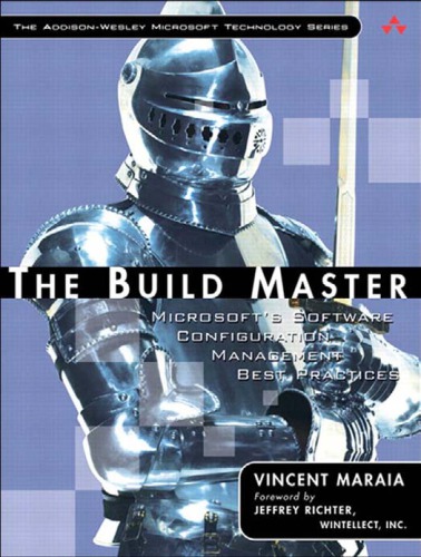 The Build Master Microsofts Software Configuration Management Best Practices Maraia