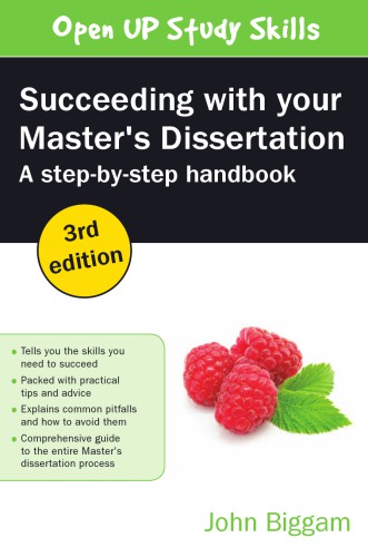Succeeding With Your Masters Dissertation A Stepbystep Handbook Third Editon Biggam