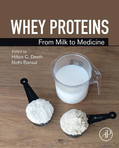 Whey Proteins From Milk To Medicine Deeth Hilton Ceditorbansal