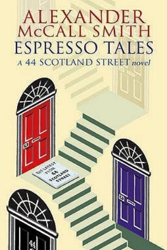 Espresso Tales Alexander Mccall Smith
