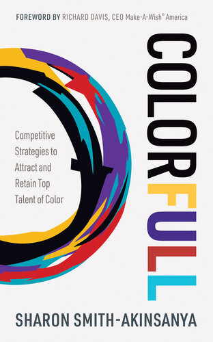 Colorfull Competitive Strategies To Attract And Retain Top Talent Of Color Sharon Smithakinsanya