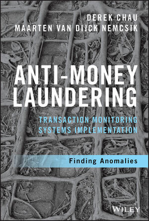 Antimoney Laundering Transaction Monitoring Systems Implementation Finding Anomalies Derek Chau