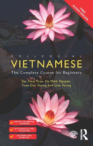 Colloquial Vietnamese The Complete Course For Beginners 2nd Edition Bac Hoai Tran Ha Minh Nguyen Tuan Duc Vuong Que Vuong