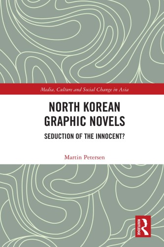 North Korean Graphic Novels Seduction Of The Innocent Petersen