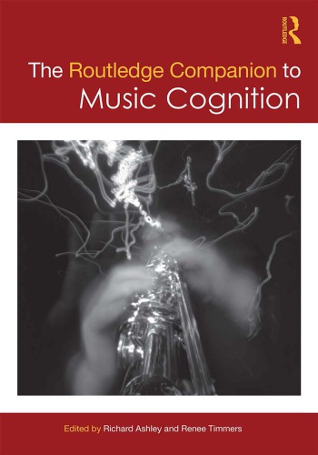The Routledge Companion To Music Cognition Ashley Richardeditortimmers
