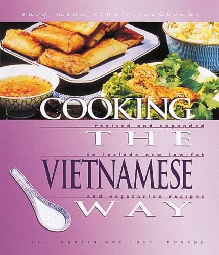 Cooking The Vietnamese Way Chi Nguyen Judy Monroe