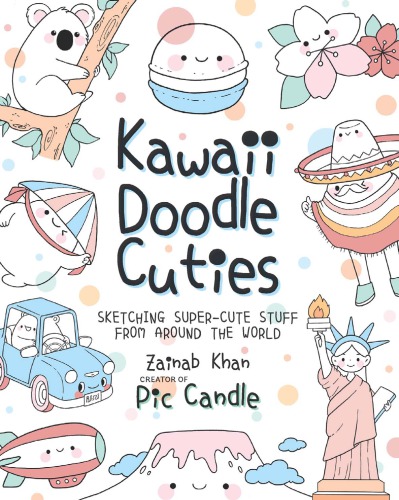 Kawaii Doodle Cuties Sketching Supercute Stuff From Around The World Zainab Khan Pic Candle
