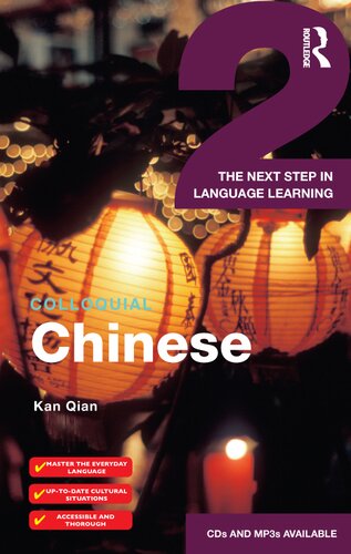 Colloquial Mandarin Chinese 2 The Next Step In Language Learning 1st Edition Kan Qian