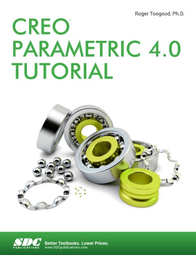 Creo Parametric 40 Tutorial Roger Toogood