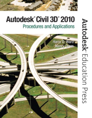 Autocad Civil 3d 2010 Procedures And Applications Harry O Ward Nancy S Orem