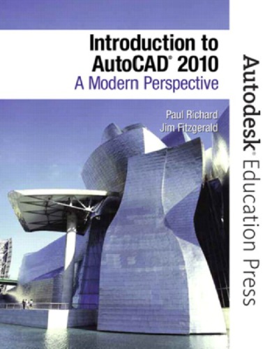 Introduction To Autocad 2010 A Modern Perspective Paul F Richard Jim Fitzgerald