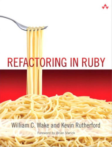 Refactoring In Ruby Wake William Crutherford Kevin
