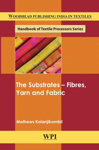 The Substrates Fibres Yarn And Fabrics Kolanjikombil Mathews