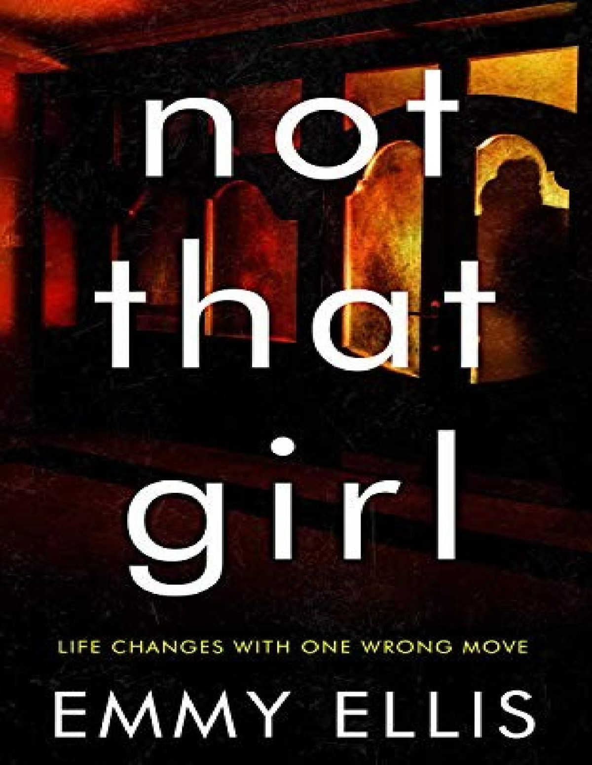 Not That Girl Emmy Ellis