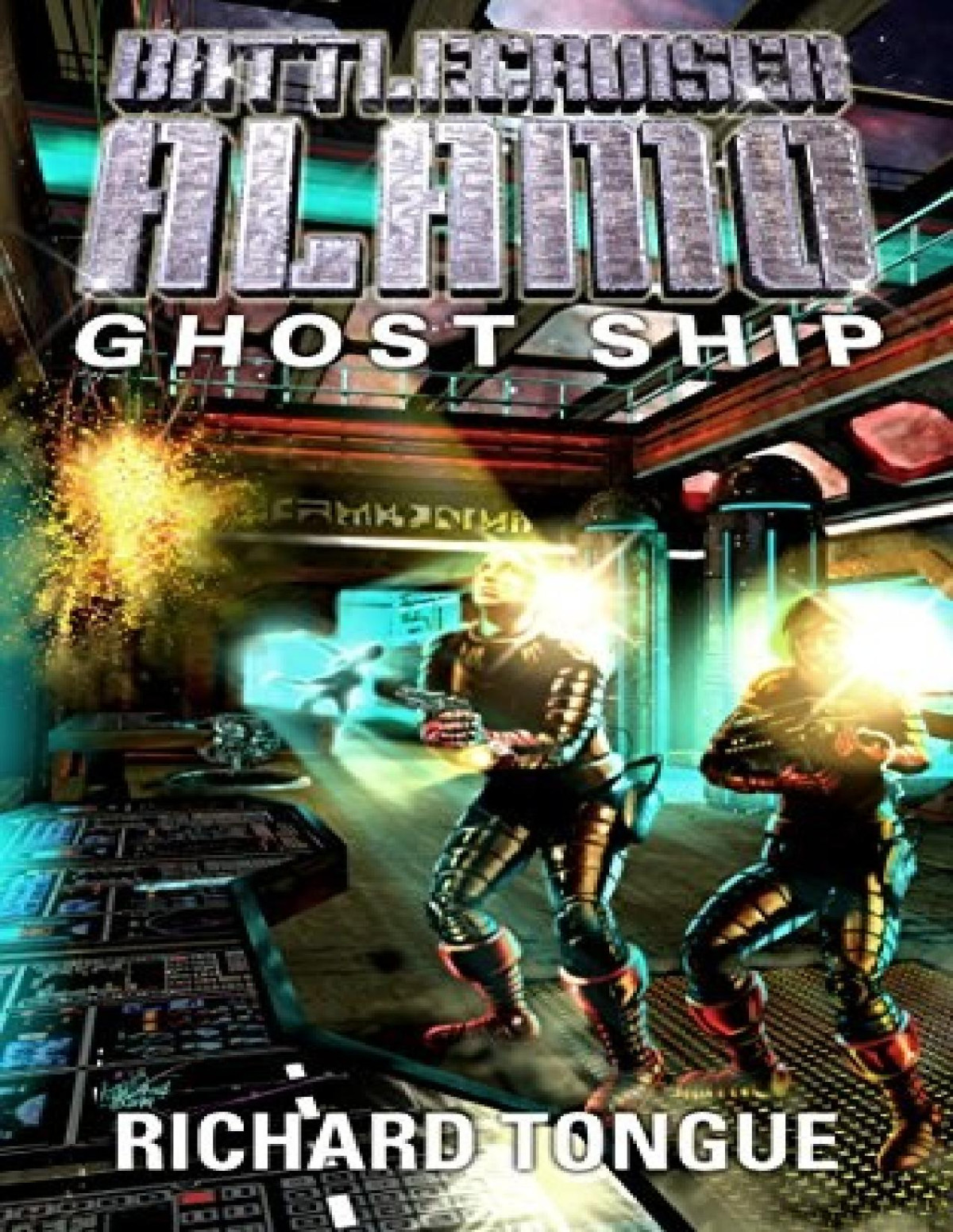 Battlecruiser Alamo 10 Ghost Ship Richard Tongue