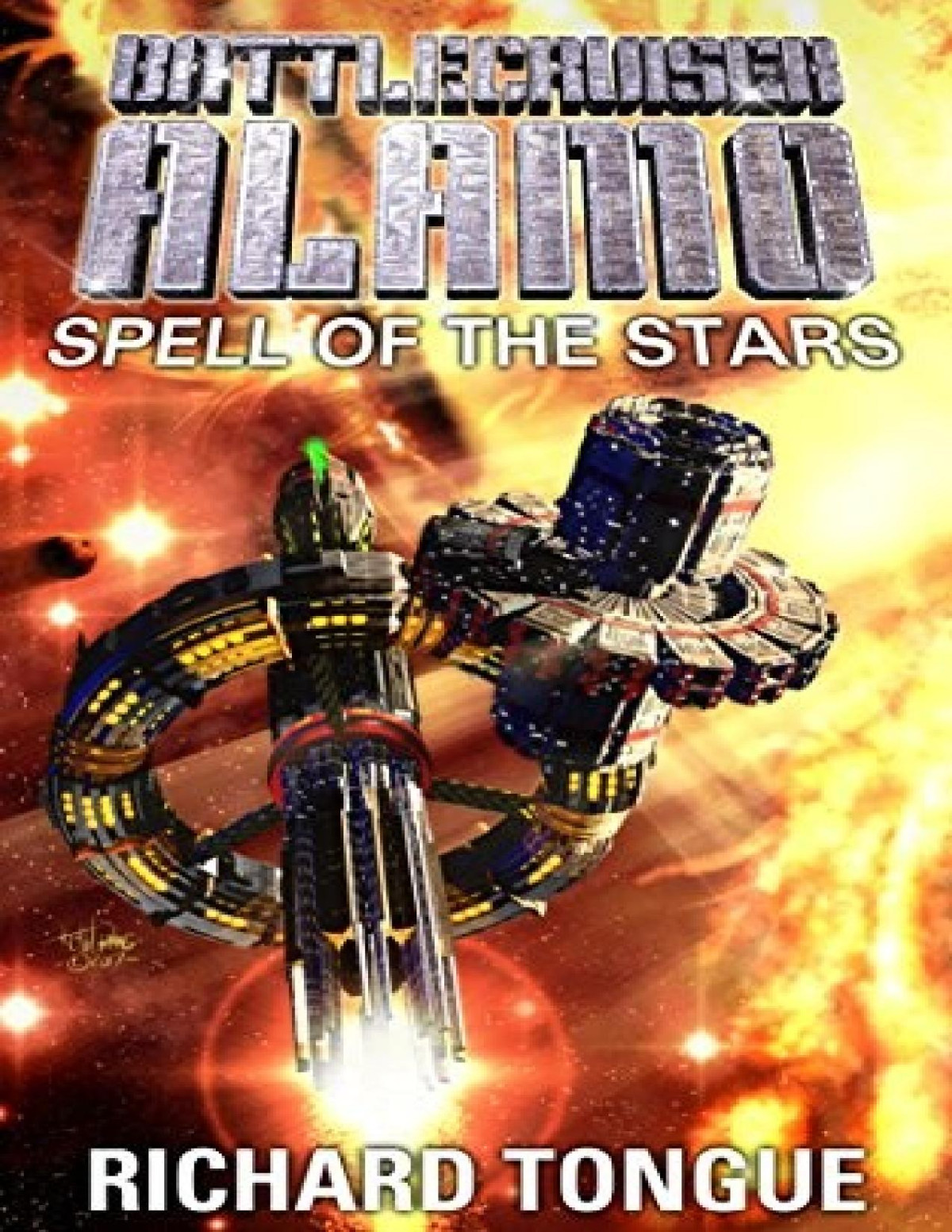 Battlecruiser Alamo 25 Spell Of The Stars Richard Tongue