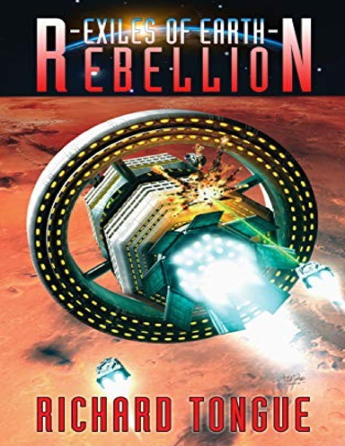 Exiles Of Earth Rebellion Richard Tongue