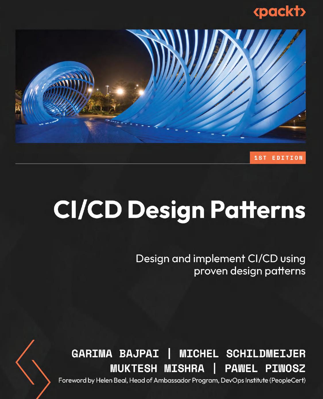 Cicd Design Patterns Garima Bajpai Michel Schildmeijer Muktesh Mishra Pawel Piwosz