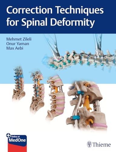Correction Techniques For Spinal Deformity 1st Edition Mehmet Zileli