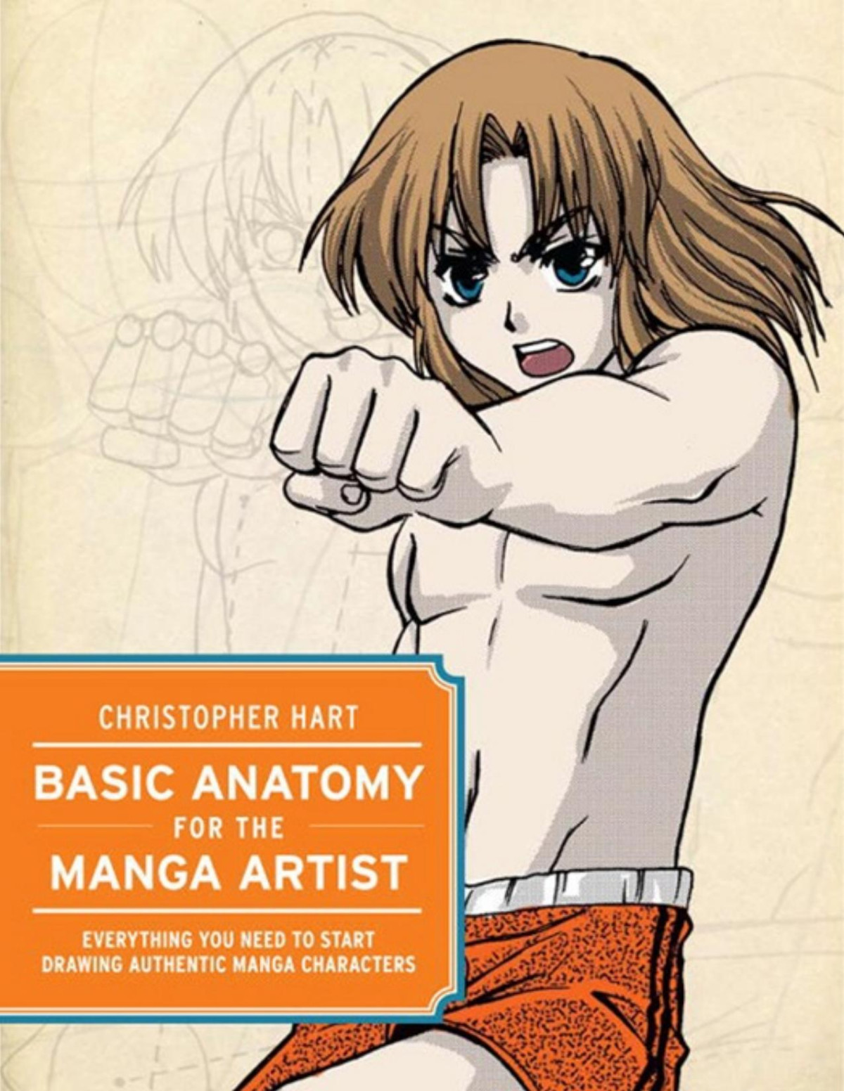 Basic Anatomy For The Manga Artist Christopher Hart