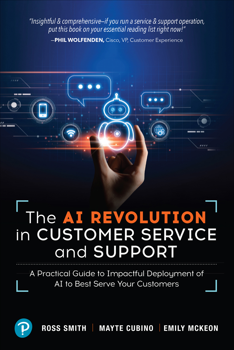 The Ai Revolution In Customer Service And Support Ross Smith Mayte Cubino Emily Mckeon