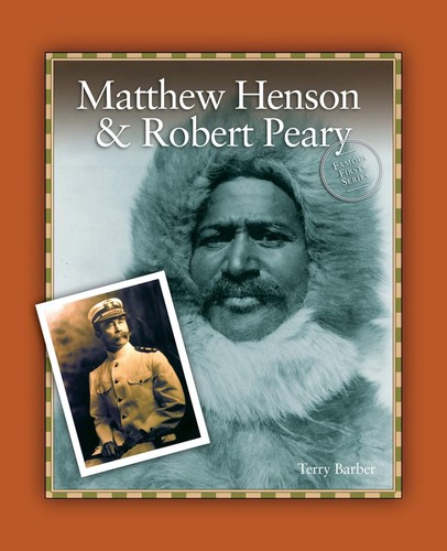 Matthew Henson Robert Peary Terry Barber