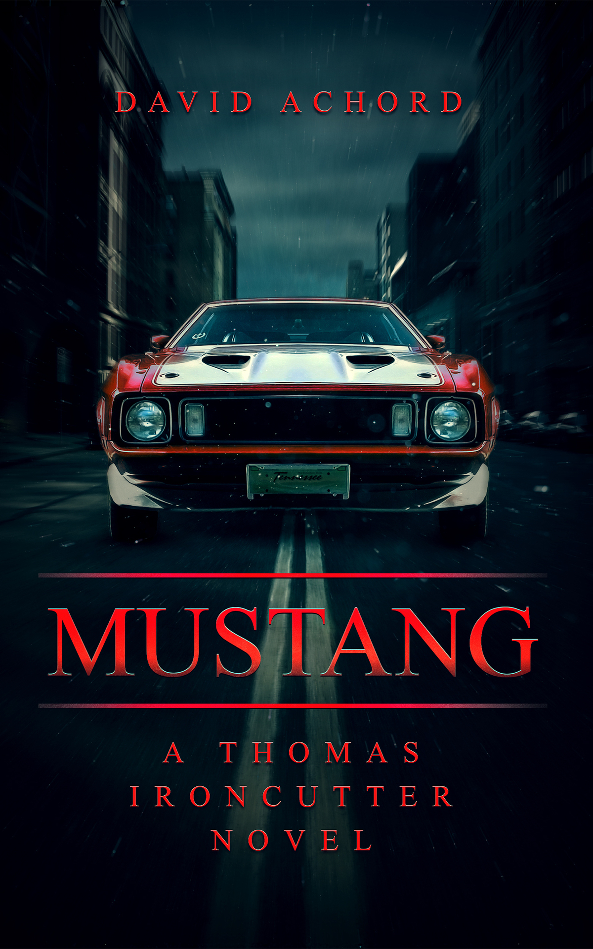 Mustang A Thomas Ironcutter Novel Achord David