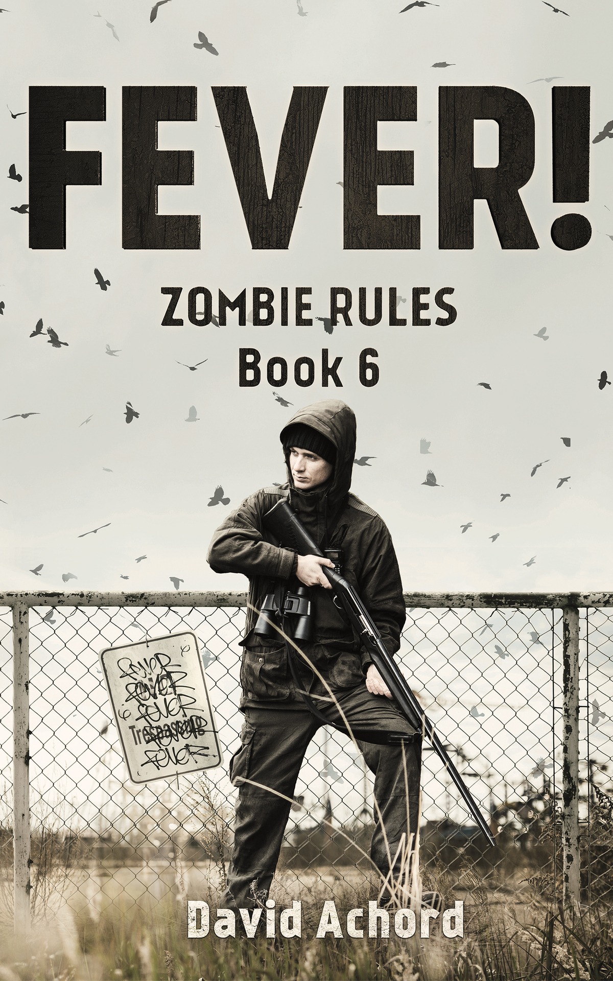 Fever Zombie Rules Book 6 Achord David