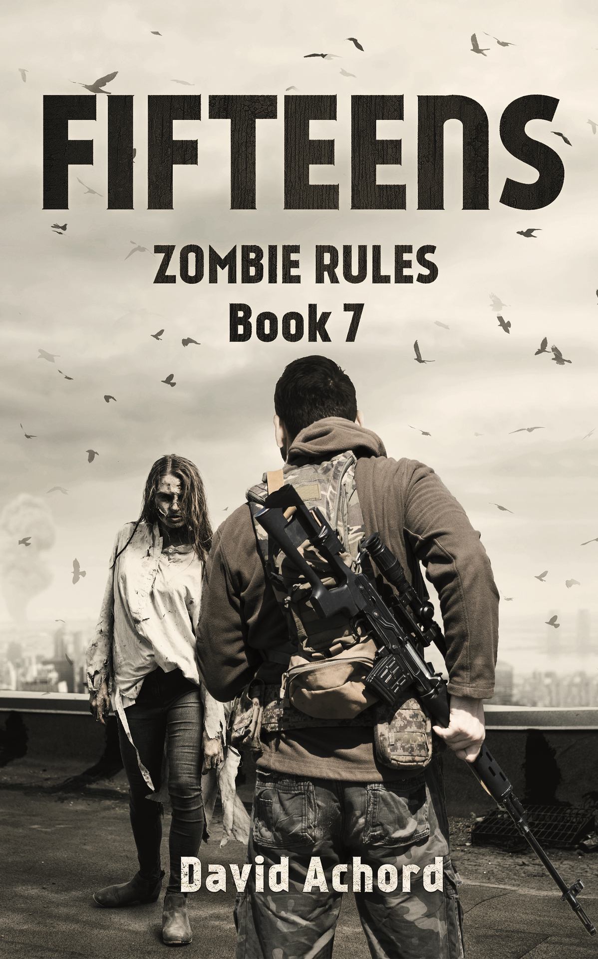 The Fifteens Zombie Rules Book 7 Achord David