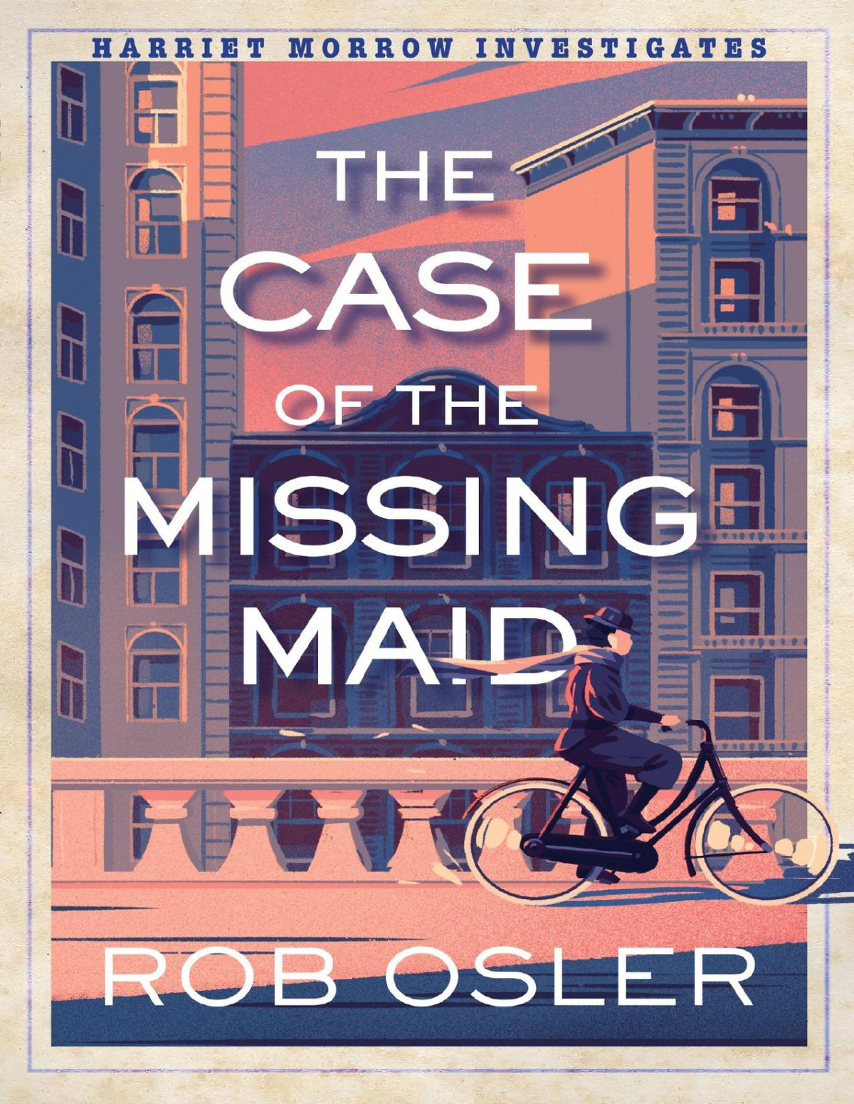 The Case Of The Missing Maid Rob Osler
