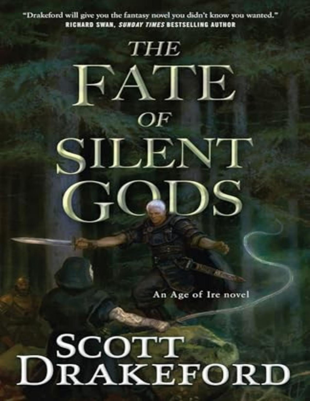 The Fate Of Silent Gods Scott Drakeford