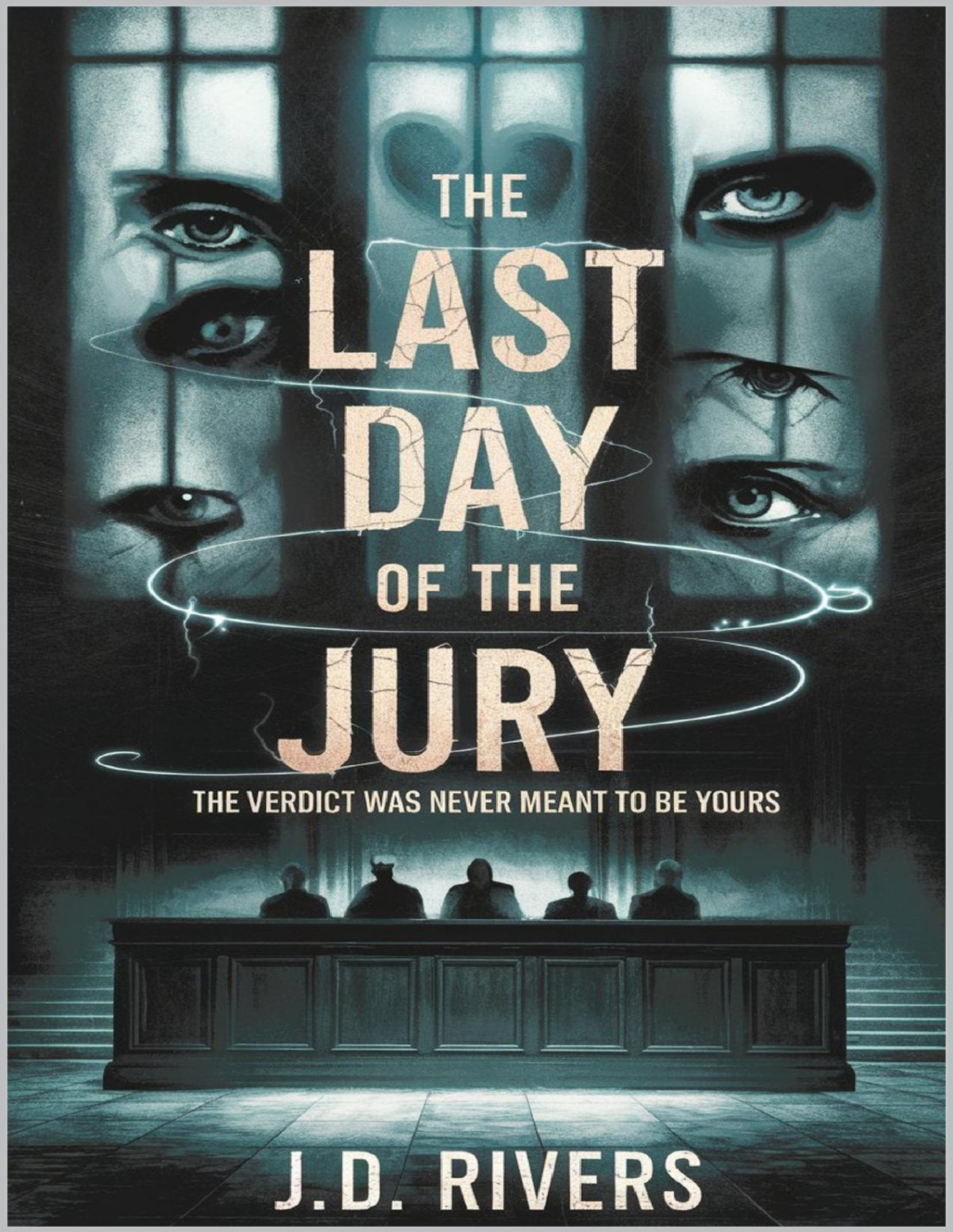 The Last Day Of The Jury The Verdict Was Never Meant To Be Yours Jd Rivers