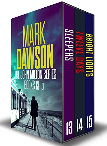 The John Milton Series Books 1315 Mark Dawson