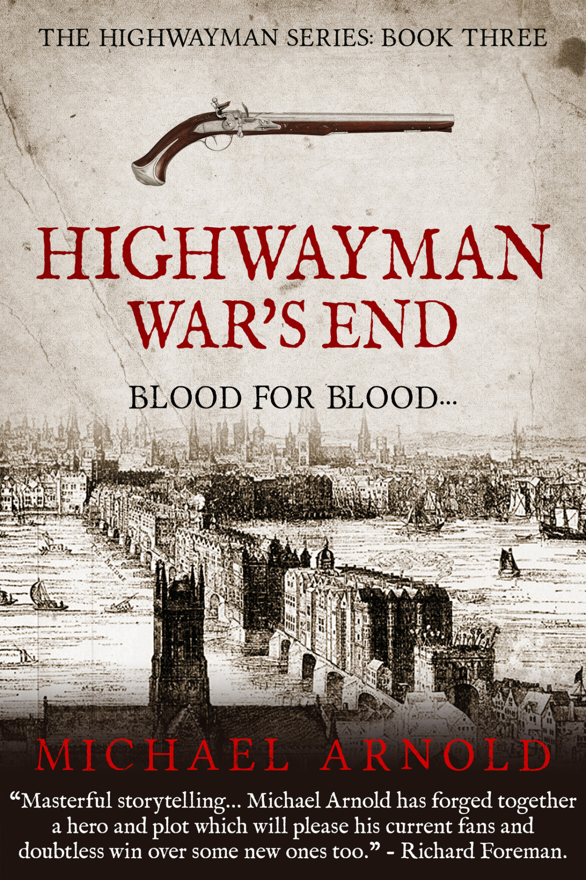 Highwayman Wars End The Highwayman Series Book 3 Michael Arnold