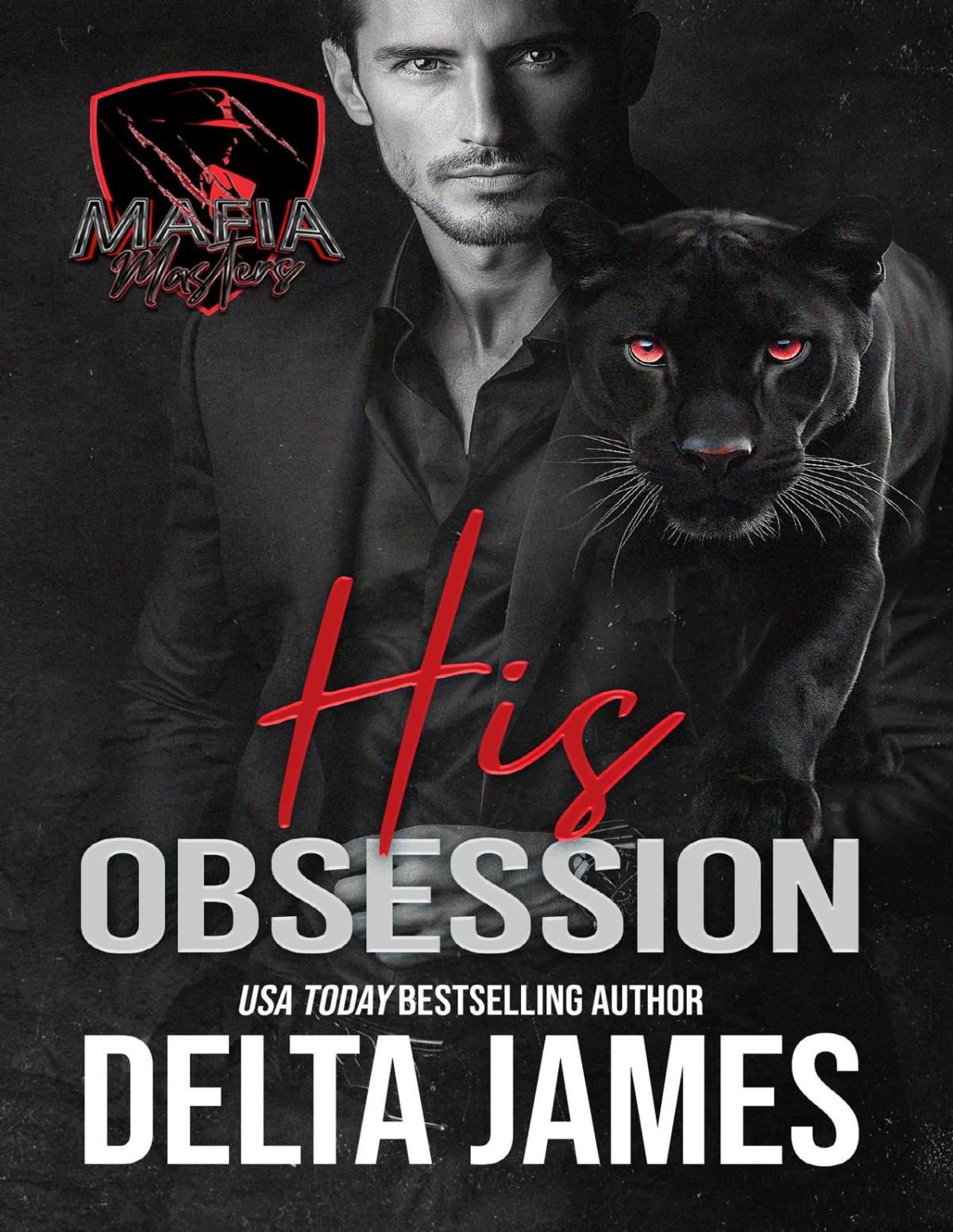 His Obsession A Dark Paranormal Mafia Romance Mafia Masters Book 1 Delta James