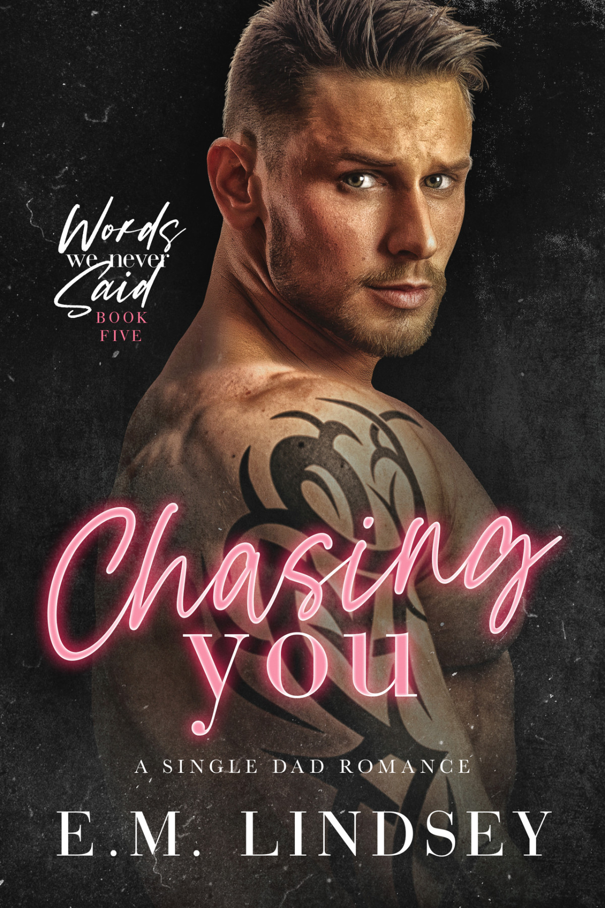 Chasing You A Single Dad Romance Em Lindsey